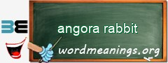 WordMeaning blackboard for angora rabbit